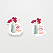 Be a Pop Of Color Poppy Flower Motivational Waterproof Sticker Laptop Sticker