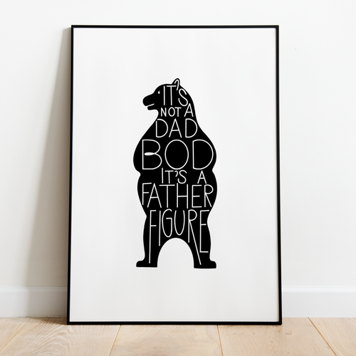 Dad Bod Father Figure Gift Downloadable Printable Wall Art
