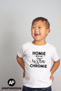 Homie With An Extra Chromie Down Syndrome Downloadable Printable