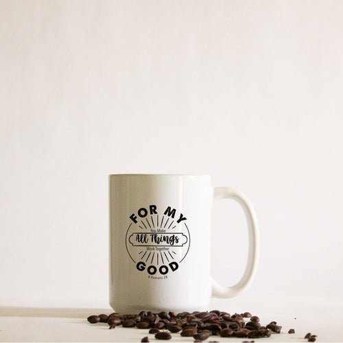 For My Good Encouraging Faith Based Christian Coffee Mug Gift