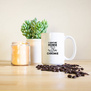 Homie With An Extra Chromie Down Syndrome Awareness Coffee Mug
