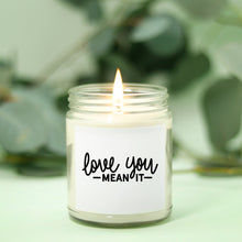 Love You Mean It Vanilla Bean Message Candle Gift