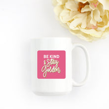 Be Kind Stay Golden Betty White Mug Gift