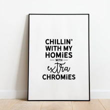 Chillin With My Homie With An Extra Chromie Down Syndrome Downloadable Printable