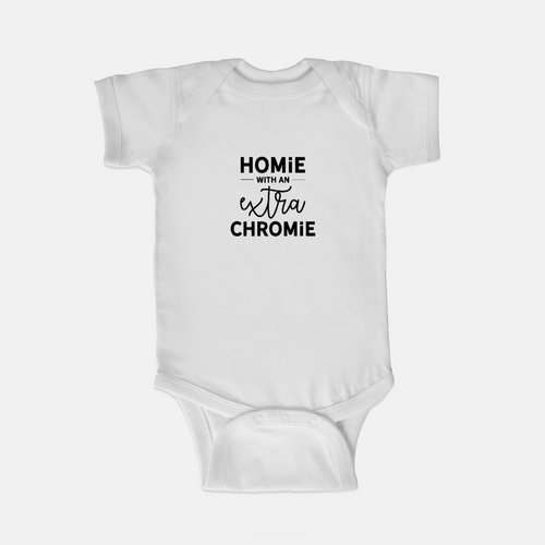 Homie With An Extra Chromie Down Syndrome Baby Onesie Baby Shower Gift